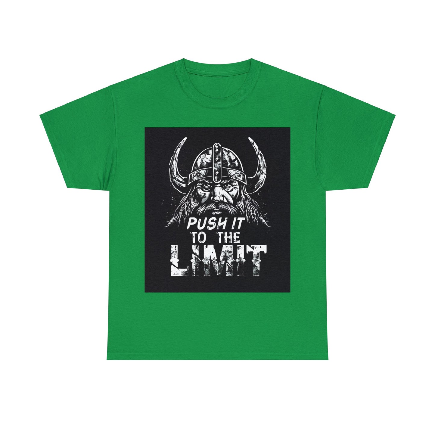 Push it to the Limit Unisex Heavy Cotton T-Shirt Viking Style with Valhalla Awaits on the back