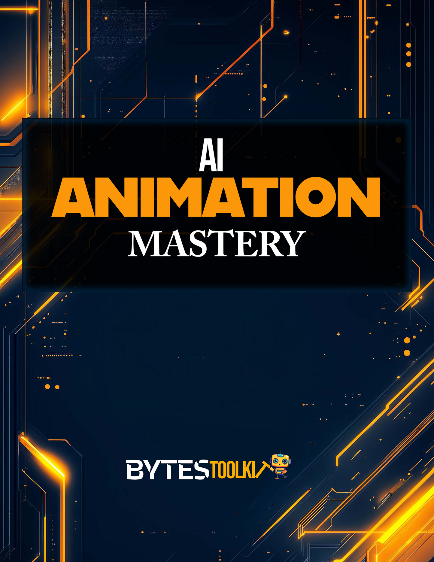 Ai Animation Mastery: A Toolkit for Content Creators